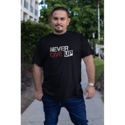 T SHIRT never give up...